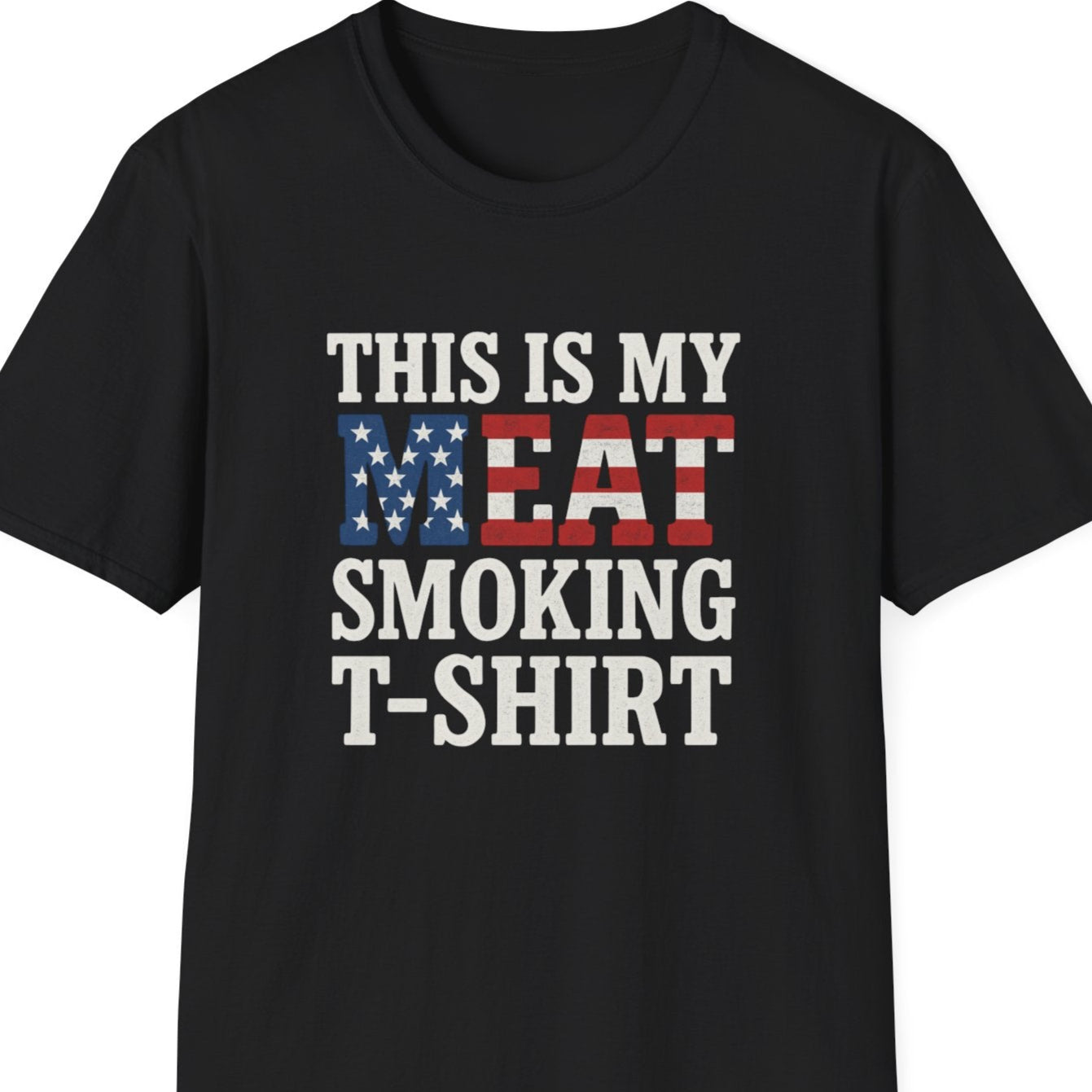 "This is my Meat Smoking Shirt" Softstyle T-Shirt