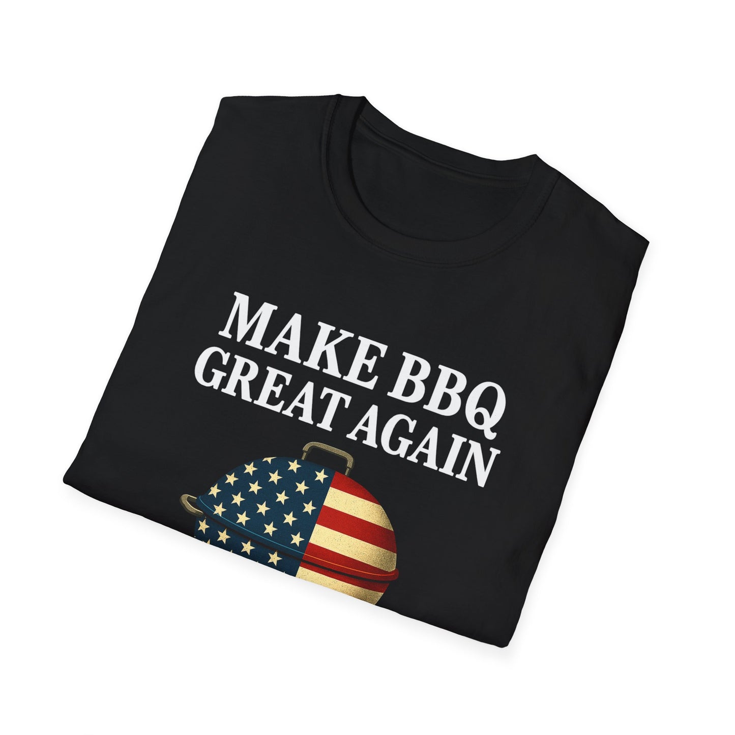 “’Make BBQ Great Again” Softstyle T-Shirt