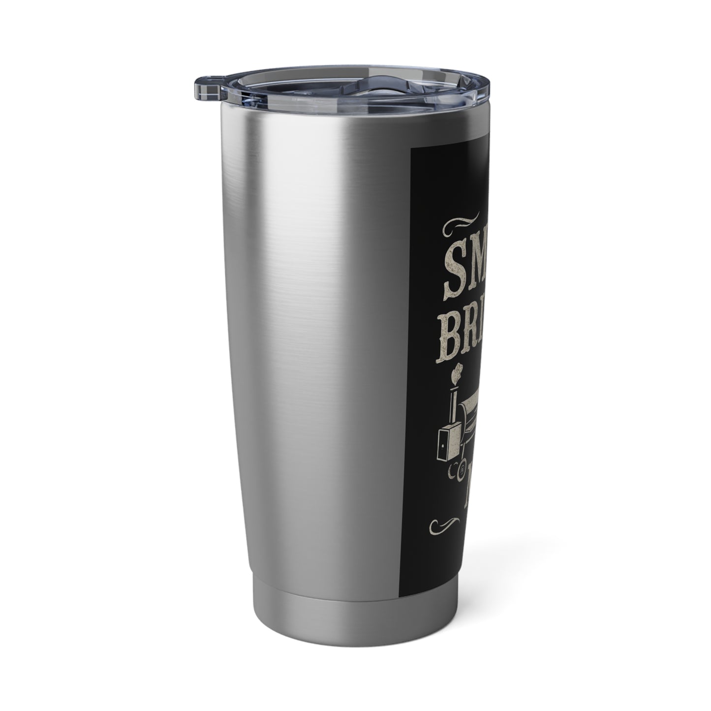 "Smoke Brisket, Not Meth" Stainless Steel 20 oz Tumbler