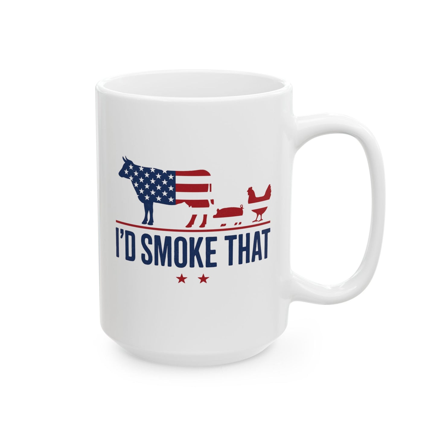 "I'd Smoke That" Mug – 11 oz or 15 oz
