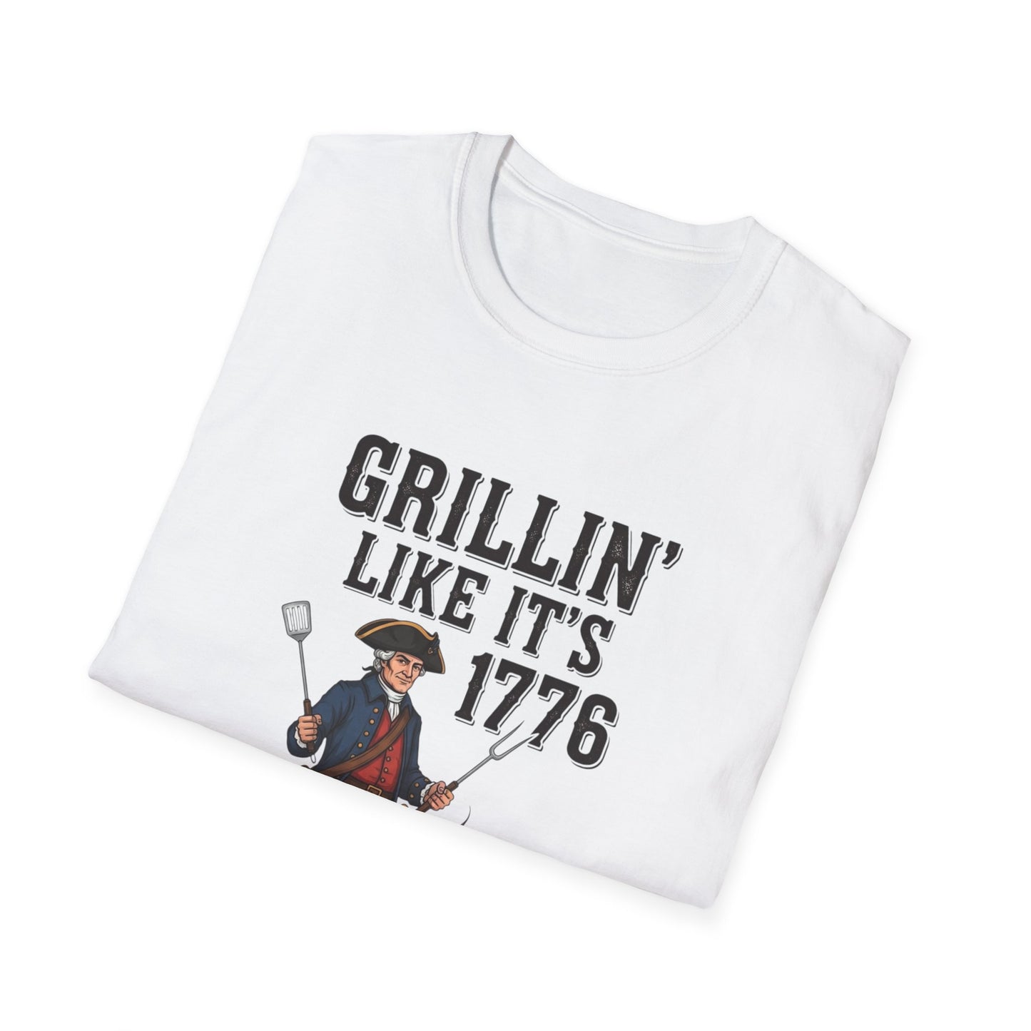 “Grillin’ Like It’s 1776” Softstyle T-Shirt