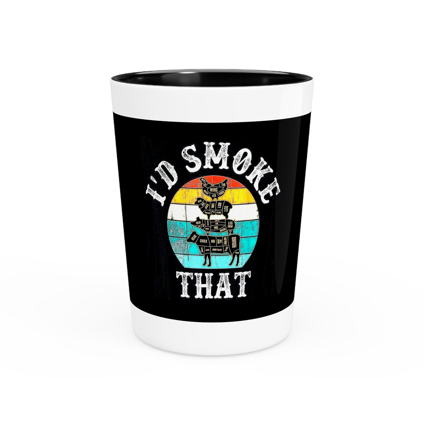 'I'd Smoke That' Shot Glass - 1.9oz