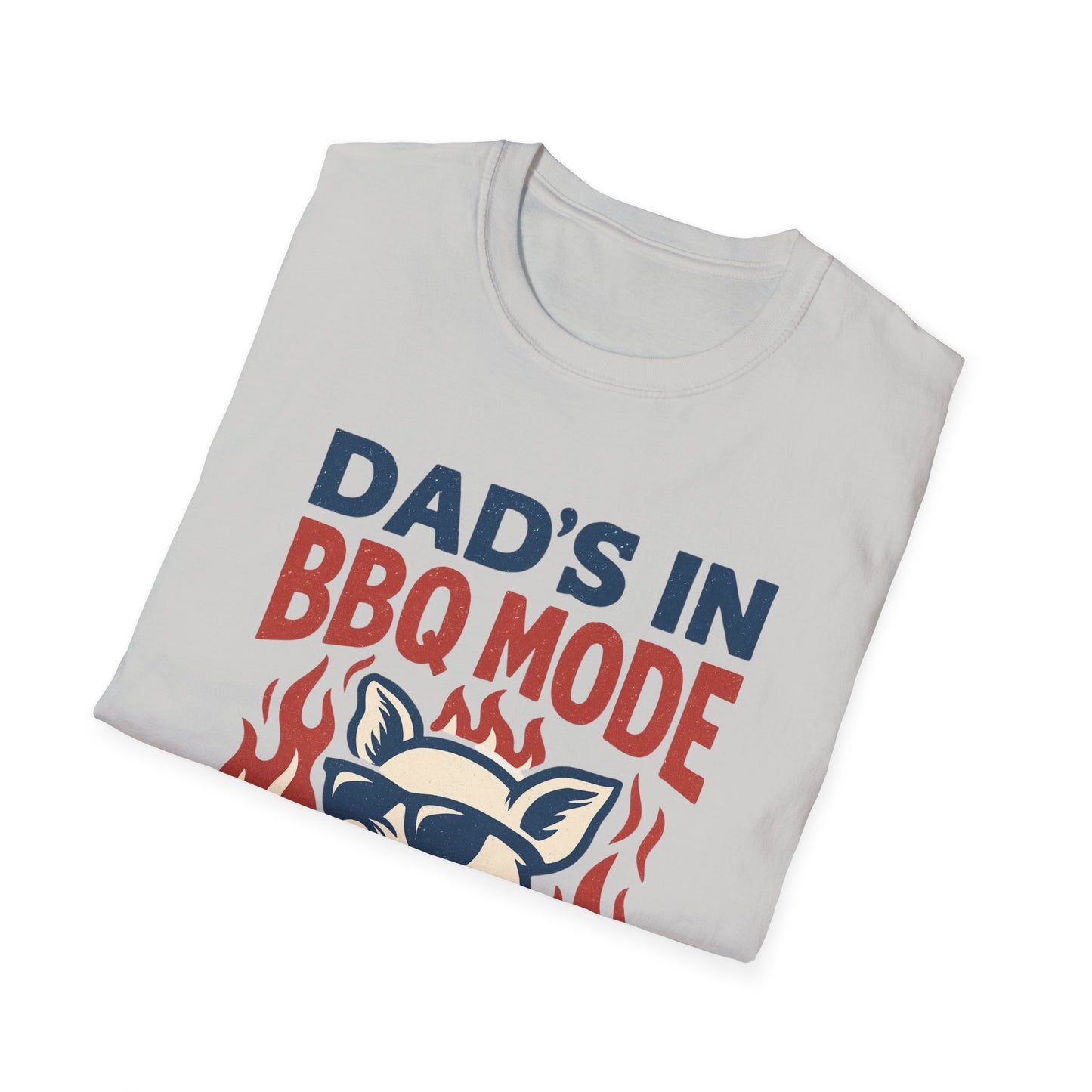 “Dad’s in BBQ Mode” Softstyle T-Shirt
