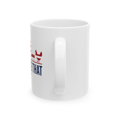"I'd Smoke That" Mug – 11 oz or 15 oz