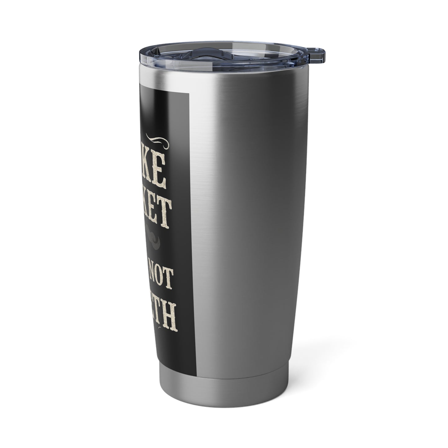 "Smoke Brisket, Not Meth" Stainless Steel 20 oz Tumbler