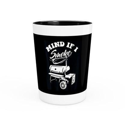 "Mind If I Smoke" Shot Glass – 1.9 oz