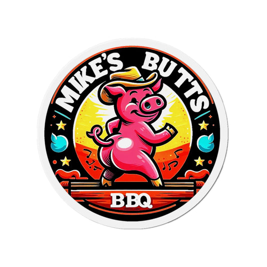 "Mike’s Butts BBQ" 6 inch Magnet