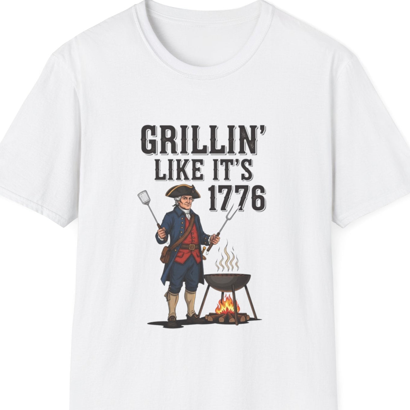 “Grillin’ Like It’s 1776” Softstyle T-Shirt