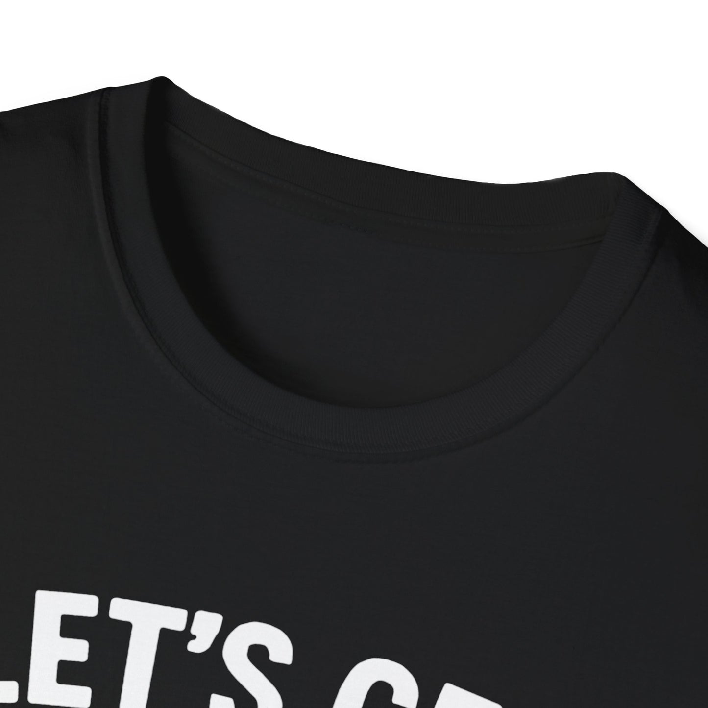 "Let's Get Lit" Softstyle T-Shirt