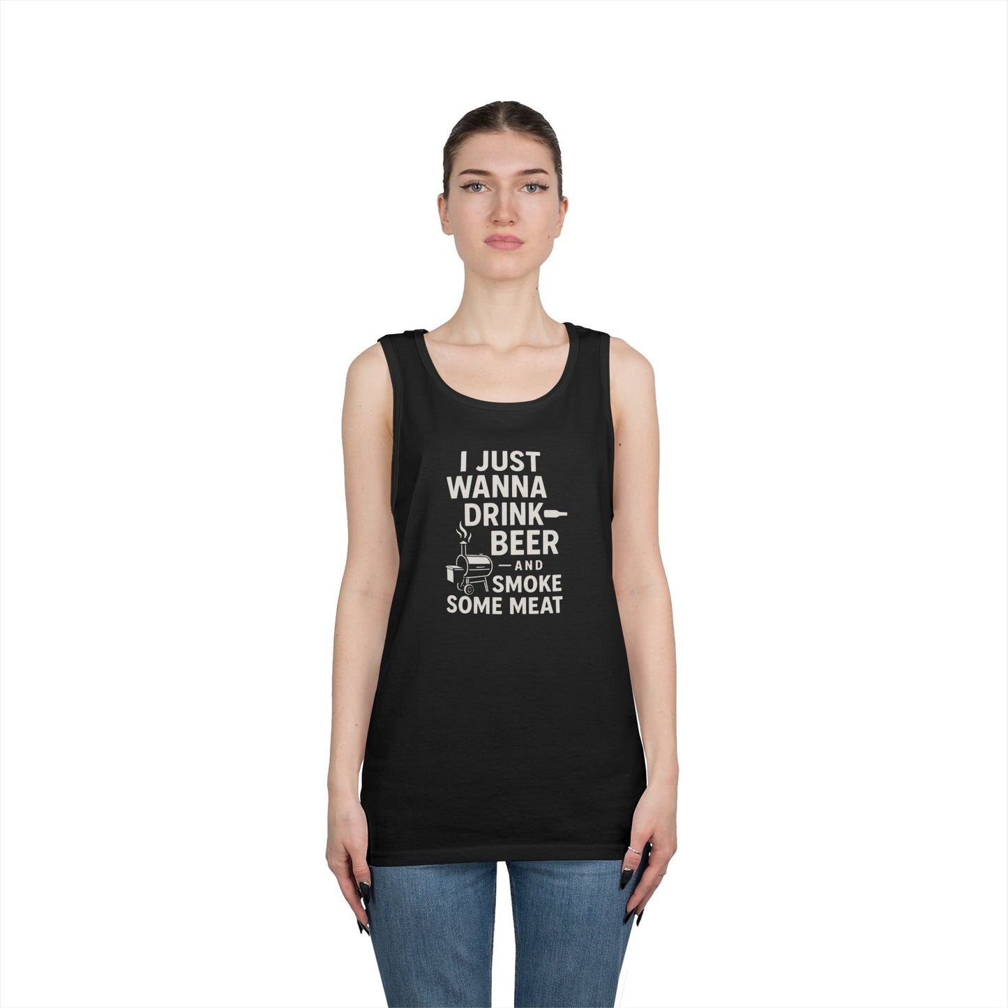"I Just Wanna Drink Beer and Smoke Some Meat" Unisex Tank Top