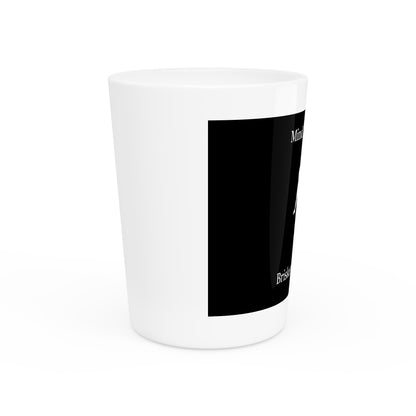 "Mind Ya Business, Brisket Ain’t Cheap" Shot Glass – 1.9 oz