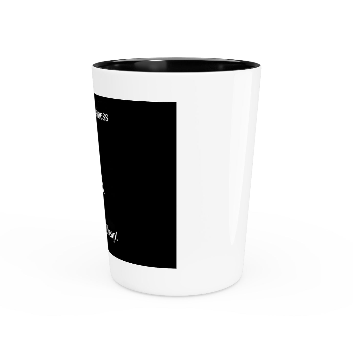 "Mind Ya Business, Brisket Ain’t Cheap" Shot Glass – 1.9 oz