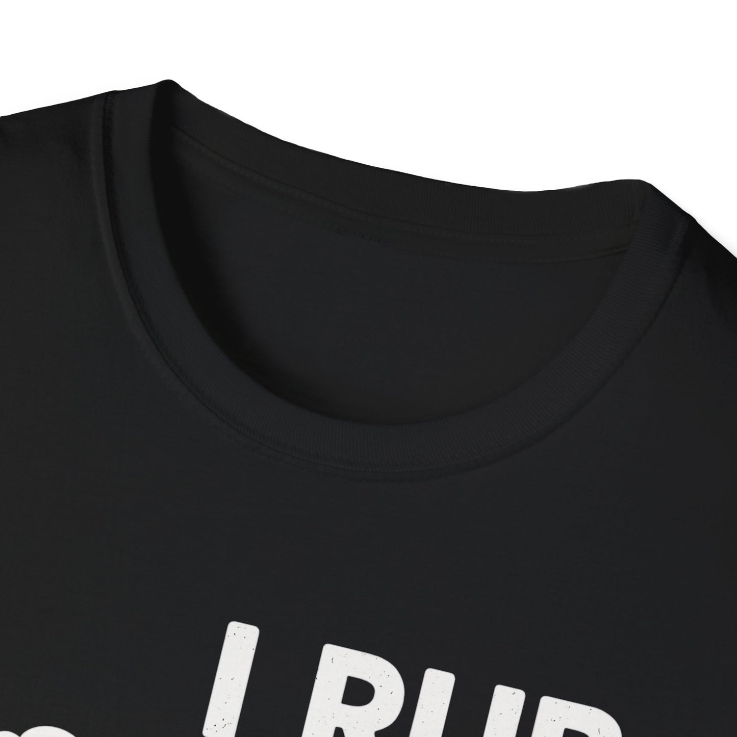 "I Rub My Meat Before I Stick It In" Softstyle T-Shirt
