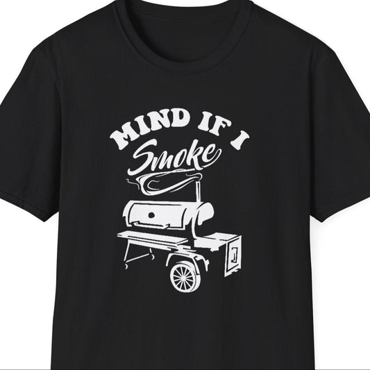 "Mind If I Smoke?" Softstyle T-Shirt