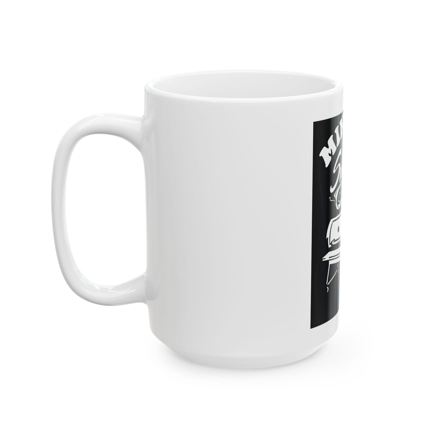"Mind If I Smoke" Ceramic Mug - 11 oz or 15 oz