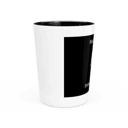 "Mind Ya Business, Brisket Ain’t Cheap" Shot Glass – 1.9 oz