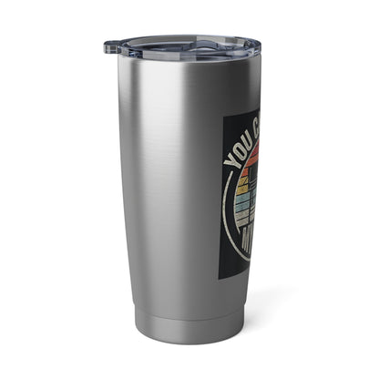 "You Can’t Beat My Meat" Stainless Steel 20 oz Tumbler