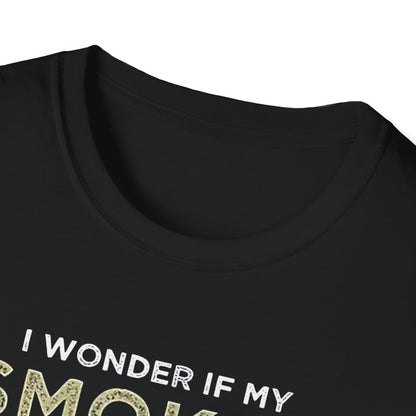 "I Wonder If My Smoker Thinks About Me Too" Softstyle T-Shirt